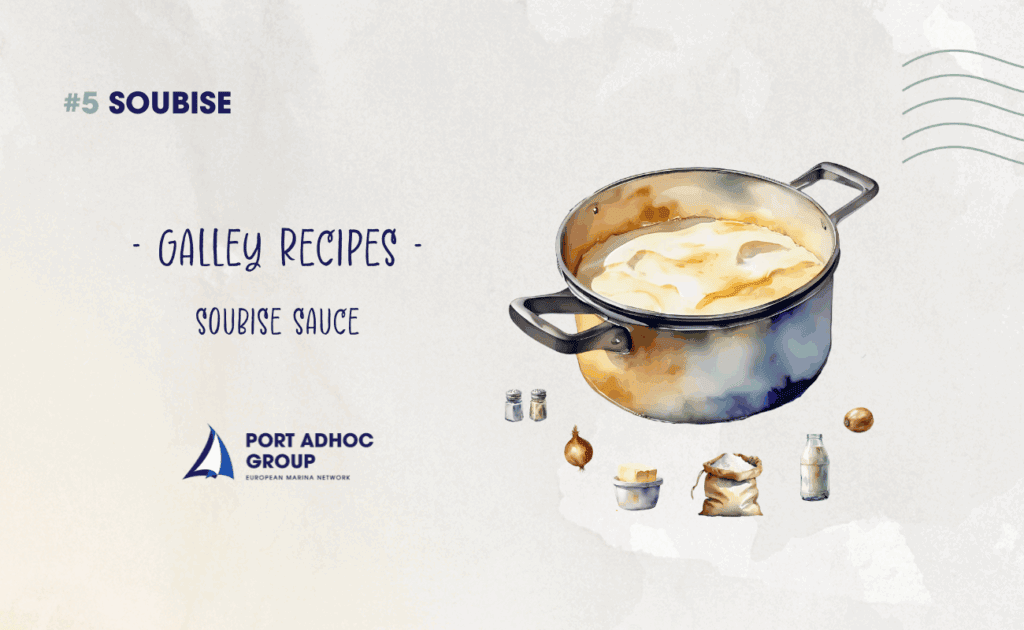 Galley Recipes Port Adhoc Soubise